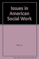 Kahn: Issues in American Social Work 0231022395 Book Cover
