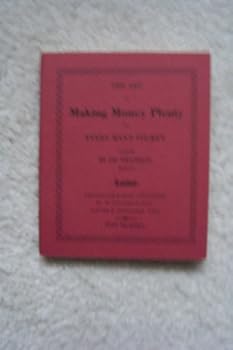The Art of Making Money Plenty in Every Man's Pocket