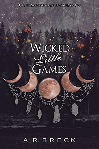Wicked Little Games: The Four Nightmares of Castle Pointe Book Two (English Edition)