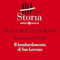 Couverture de Sulla scena di Roma - Il bombardamento di San Lorenzo