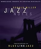  Jazz Notes: Improvisations on Blue Like Jazz (English Edition)