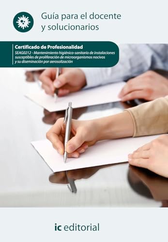 Portada de Mantenimiento higiénico-sanitario de instalaciones susceptibles de proliferación de microorganismos nocivos y su diseminación por aerosolización. ... para el docente y solucionarios