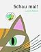 Produktbild Schau mal!: - ein Erlebnisbuch der besonderen Art für Kinder ab 12 Monaten