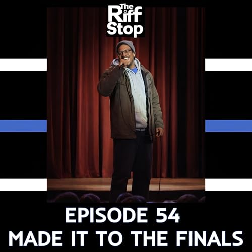 EP54 - Made It To The Finals