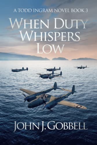 When Duty Whispers Low (The Todd Ingram Series)
