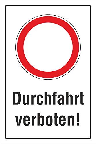 Schild Durchfahrt verboten Hinweisschild Verbotsschild 3 mm Alu-Verbund 300 x 200 mm