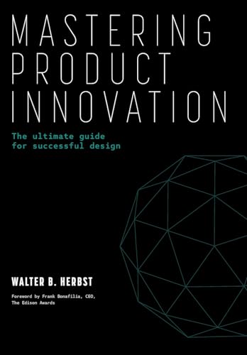 Mastering Product Innovation: The Ultimate Guide for Successful Design