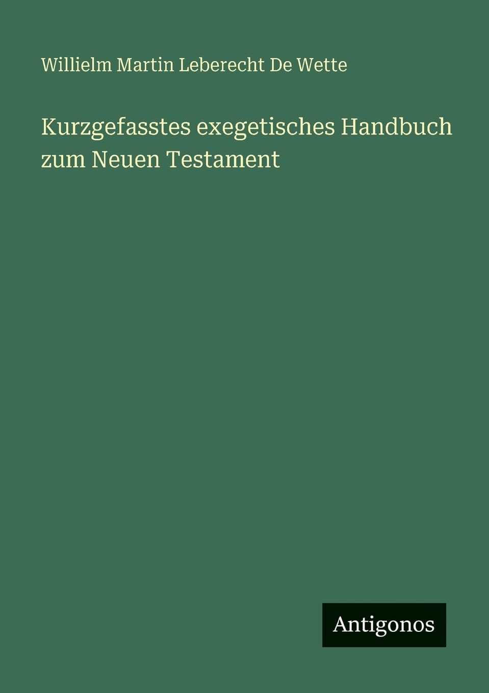 Kurzgefasstes exegetisches Handbuch zum Neuen Testament