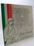 lanfranconi auto  Luigi Lanfranconi partigiano. Nato ribelle