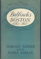 Bulfinch's Boston, 1787-1817 B0007DN4Q2 Book Cover