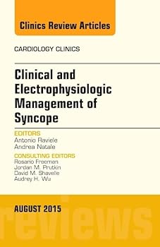 Hardcover Clinical and Electrophysiologic Management of Syncope, an Issue of Cardiology Clinics: Volume 33-3 Book