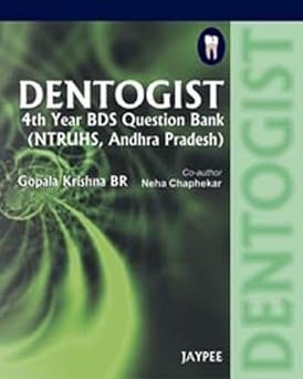 DENTOGIST 4TH YEAR BDS QUE.BANK(NTRUHS,A.P)