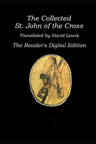 The Collected Works of St. John of the Cross: The Reader's Digital Edition