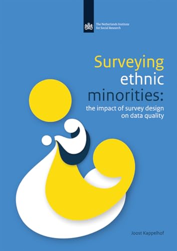 Surveying Ethnic Minorities: The Impact of Survey Design on Data Quality (Netherlands Institute for Social Research)