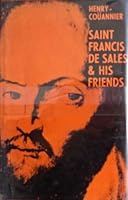 Saint Francis de Sales and his friends B0006BLPKC Book Cover