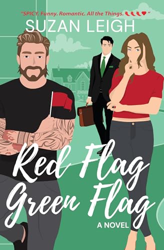 Red Flag Green Flag: A spicy romcom
