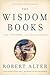 The Wisdom Books: Job, Proverbs, and Ecclesiastes: A Translation with Commentary