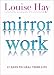 Mirror Work: 21 Days to Heal Your Life
