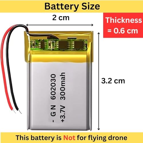 Rechargeable lipo Batteries 3.7V, 300 mAH for Bluetooth Speaker/Hands Free, Bluetooth Headphone, Toys, DIY, Robotics, 3.2 Cm X 2Cm X 0.6 Cm, [Pack of 1 Battery] (This Battery is not for Drone)