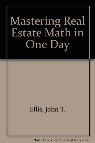 Mastering Real Estate Math in One Day 0135596661 Book Cover