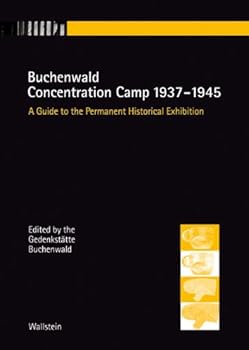 Perfect Paperback Buchenwald Concentration Camp 1937-1945 (A Guide to the Permanent Historical Exhibiton) Book