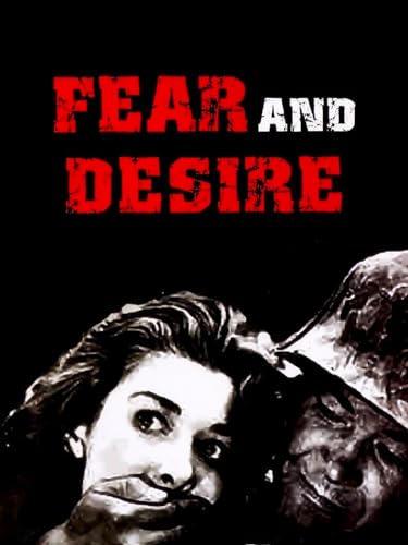 Fear and Desire