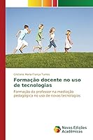 Formacao Docente No USO de Tecnologias 6130156103 Book Cover