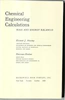Chemical engineering calculations;: Mass and energy balances B00085QELQ Book Cover