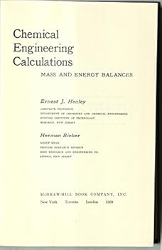 Hardcover Chemical engineering calculations;: Mass and energy balances (McGraw-Hill series in chemical engineering) Book