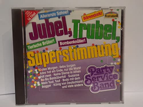 Jubel, Trubel, Superstimmung