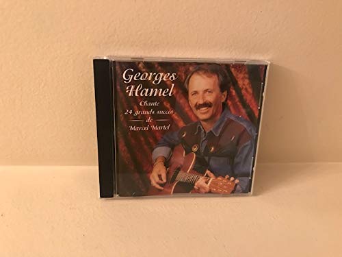 HAMEL;GEORGES - CHANTE 24 GRANDS SUCCES DE MARCEL MARTEL [Audio CD] HAMEL;GEORGES