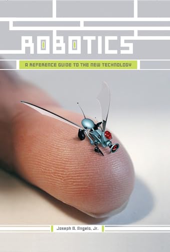 Robotics: A Reference Guide to the New Technology