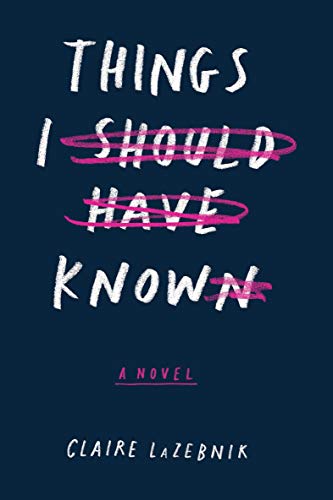 Télécharger Things I Should Have Known: A Novel (English Edition) Gratuit