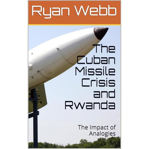 Listen to The Cuban Missile Crisis and Rwanda by Ryan Webb episode artwork