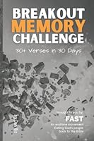 Breakout Memory Challenge: 30+ Verses in 30 Days 1958155004 Book Cover