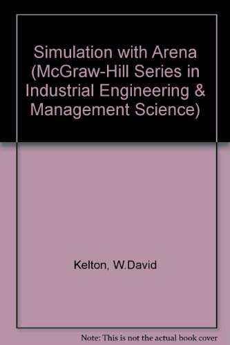 Simulation With Arena (McGraw-Hill Series in In... 0071122397 Book Cover