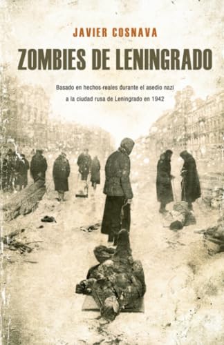ZOMBIES DE LENINGRADO (HISTORIAS DE TERROR)