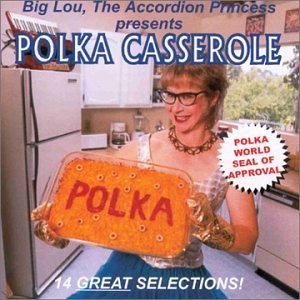 Big Lou's Polka Casserole