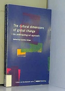 Paperback The Cultural Dimensions of Global Change: An Anthropological Approach Book