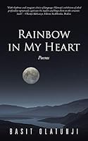 Rainbow in My Heart: Poems 1482803968 Book Cover