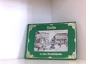 Hardcover Berlin In Alten Ansichtskarten [German] Book