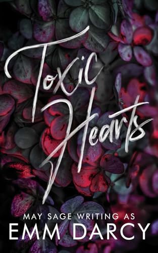 Toxic Hearts: A Bully Romance Standalone