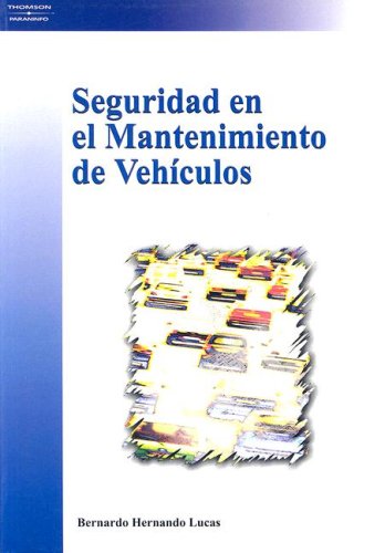 Seguridad mantenimiento vehiculos (Spanish Edition) Seguridad mantenimiento vehiculos (Spanish Edition)