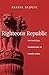 Righteous Republic: The Political Foundations of Modern India
