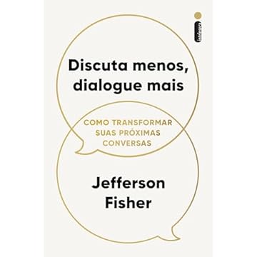 Capa do livro Discuta menos, dialogue mais: Como transformar suas próximas conversas