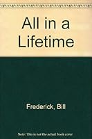 All in a Lifetime 0897164660 Book Cover
