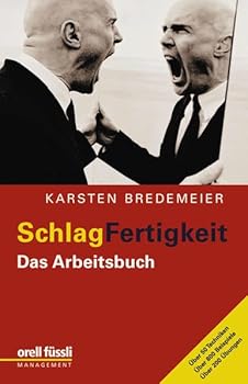 Schlagfertigkeit - Das Arbeitsbuch