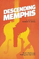 Descending Memphis 0692364226 Book Cover