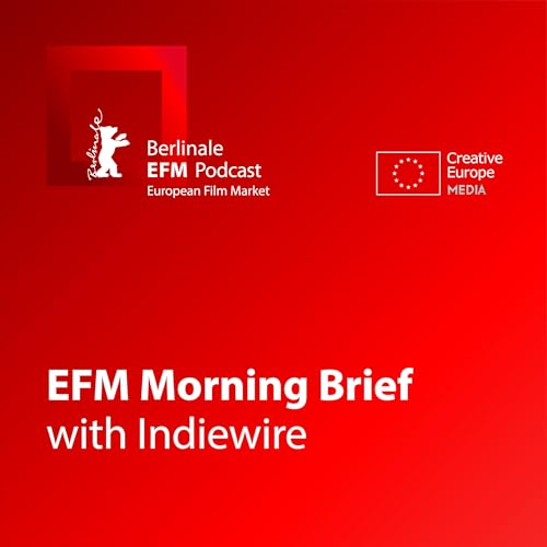 2026: EFM Morning Brief with Indiewire Podcast Por  arte de portada