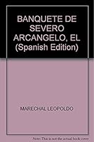 El banquete de Severo Arcangelo 8885419267 Book Cover